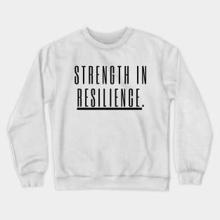 "Strength in Resilience" Text Crewneck Sweatshirt